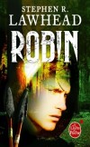 Robin - Le roi corbeau - Tome 1 - XIe siècle, Angleterre. Depuis l’arrivée des envahisseurs normands, les Celtes ont été repoussés dans les montagnes du pays de Galles. - Stephen Lawhead - Roman historique - Lawhead-s.r - Libristo