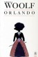 Orlando - Orlando, ce sont les mille et une vies dont nous disposons, que nous étouffons et qu'Orlando seul libère, - Virginia Woolf - Roman -  Woolf-v