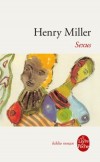 Sexus - Volet complet de la vie tumultueuse de l'auteur - Henry Miller - Autobiographie - Miller-h - Libristo