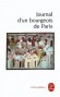 Journal d'un bourgeois de Paris - Ce journal a été tenu entre 1405 et 1449 par un Parisien, sans doute un chanoine de Notre-Dame et un membre de l'Université.-  Classique -  Xxx