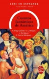 Cuentos fantàsticos de América  - Les contes qui figurent dans ce recueil sont une approche de ce monde troublé et complexe - Roman, contes - En Espagnol - Xxx - Libristo