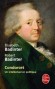 Condorcet - (1743-1794) - Marie Jean Antoine Nicolas de Caritat, marquis de Condorcet -  Un intellectuel en politique - Intellectuel, philosophe, défenseur des Noirs, des Juifs, des femmes, abolitionniste convaincu  - E. et R.Badinter - Elisabeth Badinter