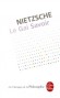 Le gai savoir - Qu’est-ce sinon les saturnales d’un esprit qui a résisté patiemment, sévèrement, froidement, sans se soumettre, mais sans espoir - Friedrich Nietzsche - Classique -  Nietzsche-f