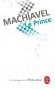 Le Prince - Niccolo Pietro Machiavel  dit : Machiavelli - La pensée politique moderne s’est forgée dans le fameux Prince de Machiavel (1469-1527). - Classique -  Machiavel-n