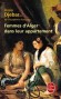 Femmes d'alger dans leur appartement - En 1832, dans Alger récemment conquise, Delacroix s'introduit quelques heures dans un harem. - Assia Djebar -  Recueil de nouvelles -  Djebar-a