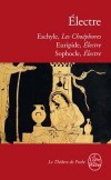 Electre - Eschyle : Les Choéphores - Euripide : Electre - Sophocle : Electre - Sophocle+eschyle+eur - Libristo