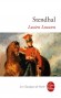 Lucien Leuwen - Chassé de l’Ecole polytechnique dans les années 1830, Lucien Leuwen, grâce aux relations de son père, riche banquier parisien, obtient de devenir sous-lieutenant et gagne Nancy.  - Stendhal - Classique -  STENDHAL