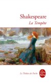 La tempête -  Prospero a été dépossédé de son duché milanais par son frère et le roi de Naples. Réfugié sur une île il déclenche par les arcanes de la magie une tempête surnaturelle... William Shakespeare -  Classique - Shakespeare-w - Libristo
