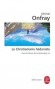 Contre-histoire de la philosophie  - T 2 : le christianisme hedoniste - Oeuvres " matérialistes " d'un " christianisme hédoniste " qui promet de nobles voyages intellectuels - Michel Onfray - Littérature, philosophie -  Onfray-m