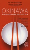  Okinawa - Un programme global pour mieux vivre  -   Jean-Paul Curtay  -  Santé, bien être - Dr Curtay-j.p - Libristo