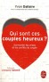 Qui sont ces couples heureux ? - Surmonter les crises et les conflits du couple - Le bonheur s'apprend et se construit. À vous de choisir d'être heureux en amour !  - Yvon Dallaire -  Vie de famille -  Dallaire-y