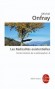 Contre-histoire de la philosophie  Tome 6  -  Les radicalites existentielles - consacré au XIXe siècle et aux penseurs A. Schopenhauer, Max Stirner et H. D. Thoreau. - Par Michel Onfray - Philosophie -  Onfray-m
