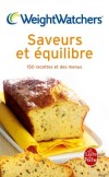 Saveurs et équilibres - 	  Vous ne pourrez plus vous passer d’un livre de recettes Weight Watchers dans votre cuisine !- Weight Watchers - Cuisine, diététique, régime - Weight Watchers - Libristo