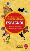 Guide pratique de conversation Espagnol - 600 phrase utiles - 6 000 mots et locutions -  Pierre Ravier - Werner Reuther -  Langue - Ravier-p+reutner-w - Libristo