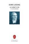 Le carnet d'or et autres romans - Doris Lessing -  Prix Nobel de littérature en 2007 -  Roman - Lessing-d - Libristo