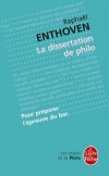 La dissertation de philo - Pour préparer l'épreuve du Bac - R. Enthoven -  Classique - Enthoven-r - Libristo