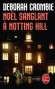 Noël sanglant à Notting Hill - Récemment promue inspecteur, Gemma James, l’héroïne que les lecteurs de Deborah Crombie connaissent bien, voit sa vie professionnelle, bien sûr, mais aussi personnelle, bouleversée. - Deborah Crombie -  Thriller - Deborah Crombie