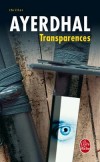 Transparences - Ayerdhal -  Thriller - AYERDHAL - Libristo
