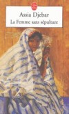  La Femme sans sépulture    -   En 1957, Zoulikha, héroïne oubliée de la guerre d'Algérie.... -  Assia Djebar  -  Roman - Djebar-a - Libristo