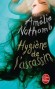 Hygiene de l'assassin - Prétextat Tach, prix Nobel de littérature, n’a plus que deux mois à vivre. - Amélie Nothomb - Roman -  Nothomb-a