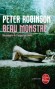Beau Monstre - Une maison ordinaire. Ce qui attend l'inspecteur Alan Banks dépasse en horreur tout ce qu'il a déjà connu. - Peter Robinson - Policier, thriller -  Robinson-p