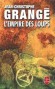 L'empire des loups - Tout avait commencé avec la peur. Tout finirait avec elle. - Jean-Christophe Grangé - Thriller -  Grange-j.c