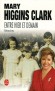 Entre hier et demain (memoires) - Mary Higgins Clark née le 24 décembre 1929 à New York, est une écrivaine américaine, spécialisée dans le roman policier et le roman de suspense. - Mary Higgins Clark - Autobiographie -  Higgins-clark-m