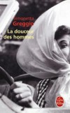 La douceur des hommes - Toute ma vie, j’ai aimé, bu, mangé, fumé, ri, dormi, lu.- Simonetta Greggio - Roman - Greggio-s - Libristo