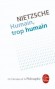 Humain, trop humain - Friedrich NIETZSCHE