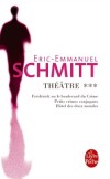 Theatre 3 - Frédérick, petits crimes conjugaux, hotel des deux mondes - 	  Frédérick fascine Paris. Comédien populaire, personnage extravagant, joueur, séducteur, révolutionnaire - Eric-Emmanuel Schmitt - Théâtre - Schmitt-e.e - Libristo