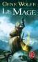 Le Mage  - Le Chevalier-Mage - Tome 2  - Le jeune Américain qui a pris le nom d’Able du Grand Cœur est devenu un preux chevalier.  - Gene Wolfe - Fantastique -  Wolfe-g