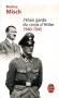 J'etais le garde du corps d'hitler - Rochus Misch (1917-2013) -  garde du corps, courrier et télégraphiste d' Adolf Hitler de 1940 à 1945. - Rochus Misch - Biographie, documents