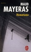  Hématome Maud  -   Mayeras  -  Roman - Mayeras-m - Libristo
