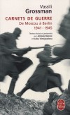  Carnets de guerre - De Moscou à Berlin, 1941-1945   -  Vassili Grossman, Antony Beevor, Luba Vinogradova - Histoire - Grossman-v - Libristo