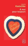 A moi pour toujours - Tel est le billet anonyme que trouve Sherry Seymour dans son casier de professeur à l’université un jour de Saint-Valentin - Laura Kasischke - Roman - Kasischke-l - Libristo
