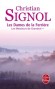  Les Dames de la Ferrière  - Tome 2 -  Les Messieurs de Grandval  - 1912, dans le Périgord sur les bords d'Auvézère.Un monde disparu... -  Christian Signol - Roman historique