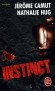  Les Voies de l'ombre   -  Tome 3  -   Instinct   -   Jérôme Camut, Nathalie Hug  -  Thriller - J Camut