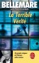 La terrible vérité - 26 grandes énigmes de l'Histoire enfin résolues  Par Jean-François Nahmias , Pierre Bellemare , Francine Vincent  -  Histoires - Pierre Bellemare