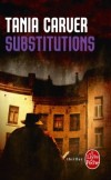Substitutions - C'est un double meurtre particulièrement horrible qui attend l'inspecteur détective Philip Brennan - Tania Carver - Policier, thriller - Carver-t - Libristo