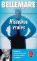 Histoires vraies - T1 - de Paris à Bangkok, du rêve à l’horreur, du quotidien à l’incroyable, de la folie au crime. - Pierre Bellemare - Nouvelles, histoires - Pierre Bellemare