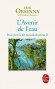L'avenir de l'eau - Dans dix ans, dans vingt ans, aurons-nous assez d’eau ? Assez d’eau pour boire ? Assez d’eau pour faire pousser les plantes ?  - Erik Orsenna - Ecologie, vie quotidienne