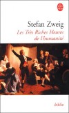 Les Très Riches Heures de l'humanité -  Ces textes constituent la première édition française intégrale de Sternstunden der Menschheit - Stefan Zweig - Histoire - Zweig-s - Libristo