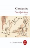 Don quichotte - Dans un village de la Manche  vivait  un de ces hidalgos à lance au râtelier, bouclier antique, maigre rosse et lévrier courant. - Miguel de Cervantes - Classique - Cervantes (de) Miguel - Libristo
