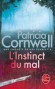 L'instinct du mal - Une enquête de Kay Scarpetta - Patricia Cornwell -  Policier,  Thriller