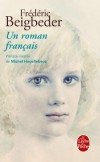 Un roman francais - Beigbeder Frédéric - Libristo