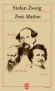  Trois Maîtres - Balzac, Dickens, Dostoïevski   -  Stefan Zweig -  Classique -  Zweig-s
