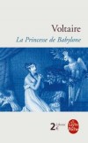 La princesse de Babylone - Ce qu’il y avait de plus admirable à Babylone, ce qui éclipsait tout le reste, était la fille unique du roi, nommée Formosante.  - Voltaire - Classique - VOLTAIRE - Libristo