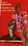 Rendez-vous avec mon fils - Janine Boissard - Roman - Boissard Janine - Libristo