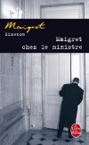 Maigret chez le ministre - Comme toujours quand il rentrait chez lui le soi Maigret leva la tête vers les fenêtres éclairées de son appartement.- Georges Simenon - Policier - Simenon-g - Libristo