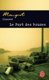 Le port des brumes - Quand on avait quitté Paris, vers trois heures, la foule s’agitait encore dans un frileux soleil d’arrière-saison.- Georges Simenon - Policier - Simenon-g - Libristo